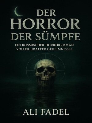 cover image of Der Horror der Sümpfe
